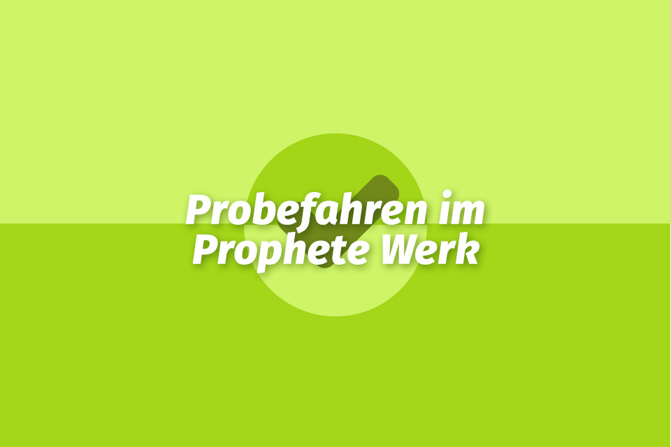Probefahren by Prophete